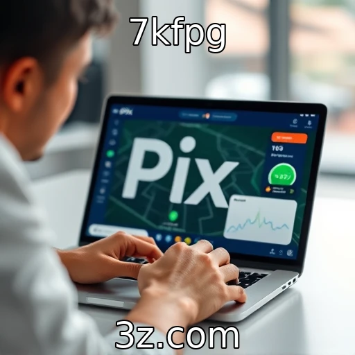 7kfpg Como o Pix Revolucionou o Cenário das Apostas Online